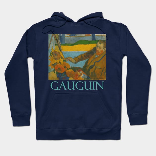 Van Gogh Painting Sunflowers (1888) by Paul Gauguin Hoodie by Naves